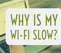 Why Is My WiFi So Slow All of a Sudden