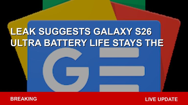 Leak Suggests Galaxy S26 Ultra Battery Life Stays The Same